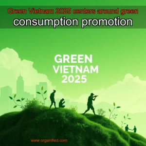 Read more about the article Green Vietnam 2025 centers around green consumption promotion