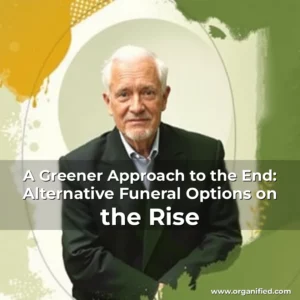 Read more about the article A Greener Approach to the End: Alternative Funeral Options on the Rise